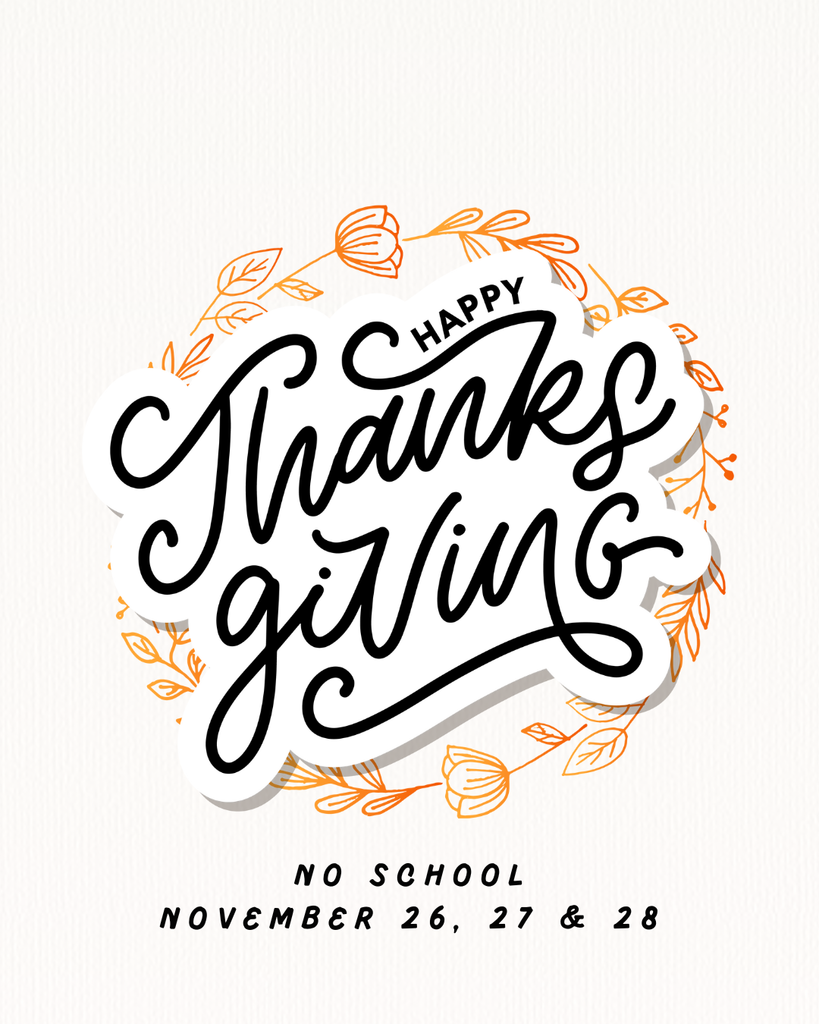 Thanksgiving Break 2025