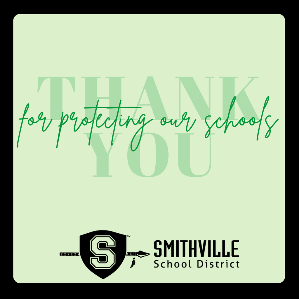 Graphic with a light green background and the words “Thank you for protecting our schools” in green script and block lettering. The Smithville School District logo appears at the bottom.