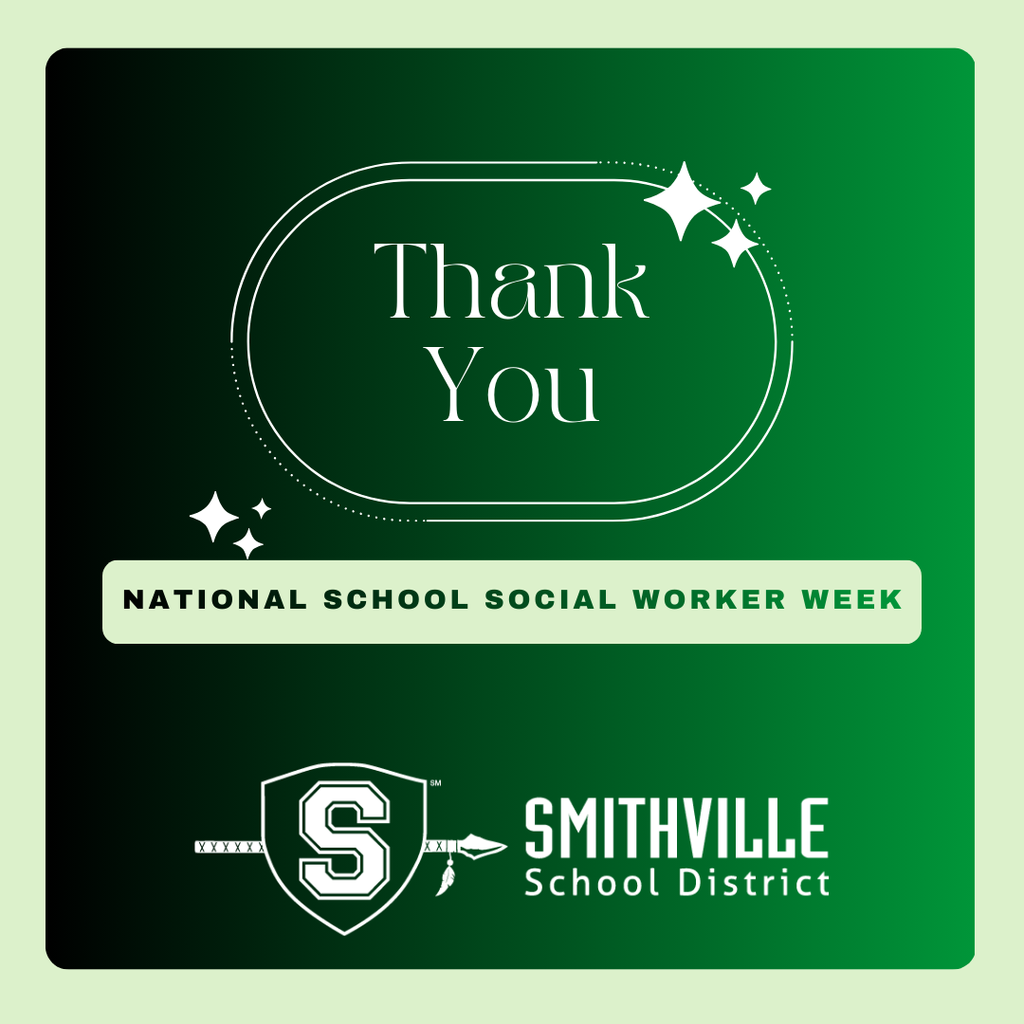 Graphic with a dark green gradient background and the words “Thank you" in white lettering. Below it in a light green box are the words "National School Social Worker Week". The Smithville School District logo appears at the bottom.