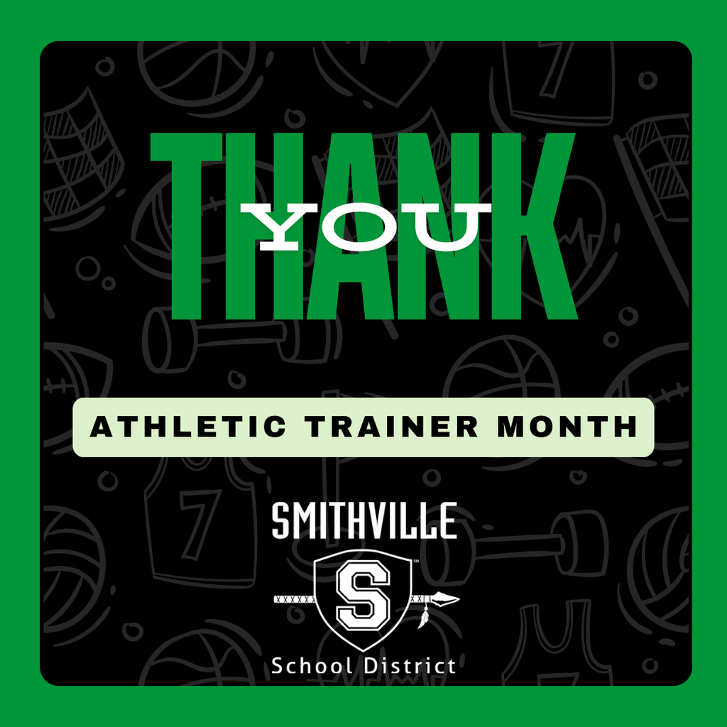 Graphic with a black background with faded sports equipment recognizing Athletic Trainer Month with the words "Thank you" in block letters, featuring the Smithville School District logo at the bottom.