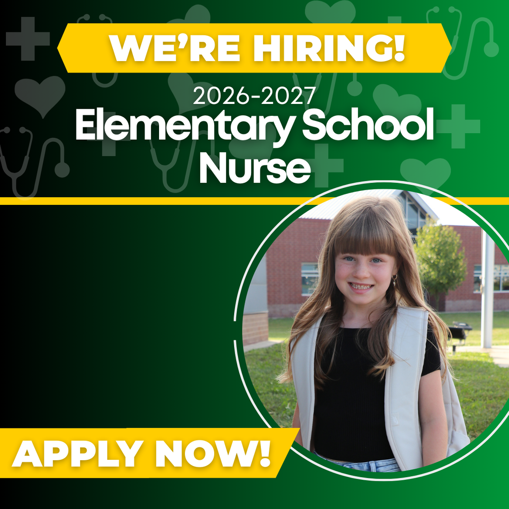 Graphic with green and gold school branding that reads: “We’re Hiring! 2026–2027 Elementary School Nurse. Apply Now!” A smiling elementary-aged girl stands outside in front of a school building. Faint medical icons such as crosses and stethoscopes appear in the background.