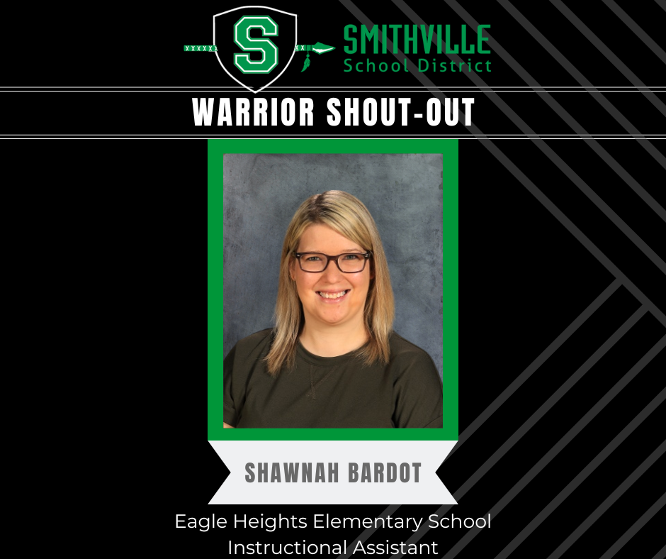 Warrior Shout Out Graphic for Shawnah Bardot, Eagle Heights Elementary Instructional Assistant