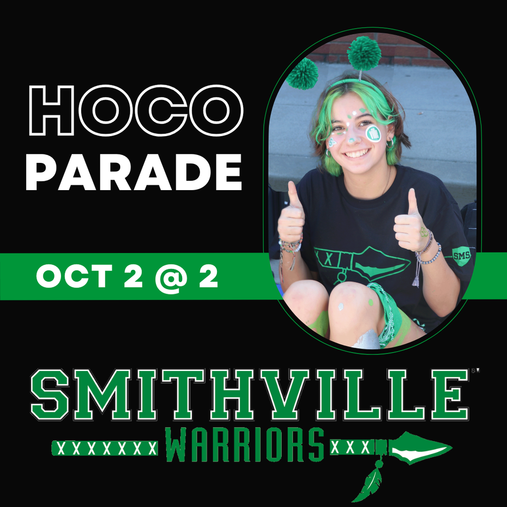 A picture of a girl with green puff ball headband and warrior gear giving two thumbs up. It says HOCO parade Oct 2 at 2, Smithville Warriors.