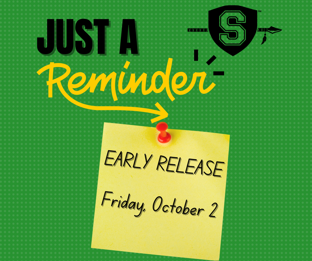A green background with a sticky note and the words "Just A Reminder" and "EARLY RELEASE" and "Friday, October 2" A Smithville School District logo.
