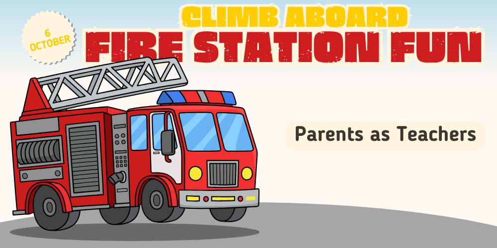 Climb Aboard Fire Station Fun - Parents as Teachers