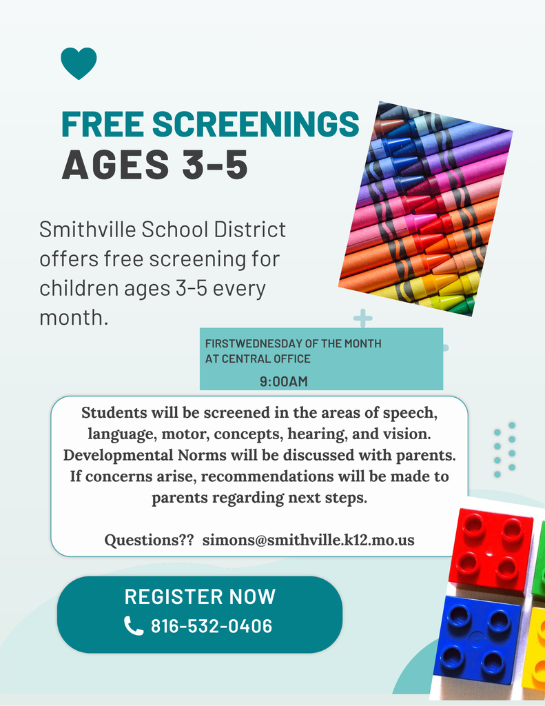 Flyer advertising free developmental screenings for children ages 3–5 offered monthly by Smithville School District. Screenings take place at 9 a.m. on the first Wednesday of each month at Central Office and cover speech, language, motor skills, concepts, hearing and vision. Parents will discuss developmental norms and receive recommendations for next steps if concerns arise. To register, call 816-532-0406. Questions: simons@smithville.k12.mo.us.