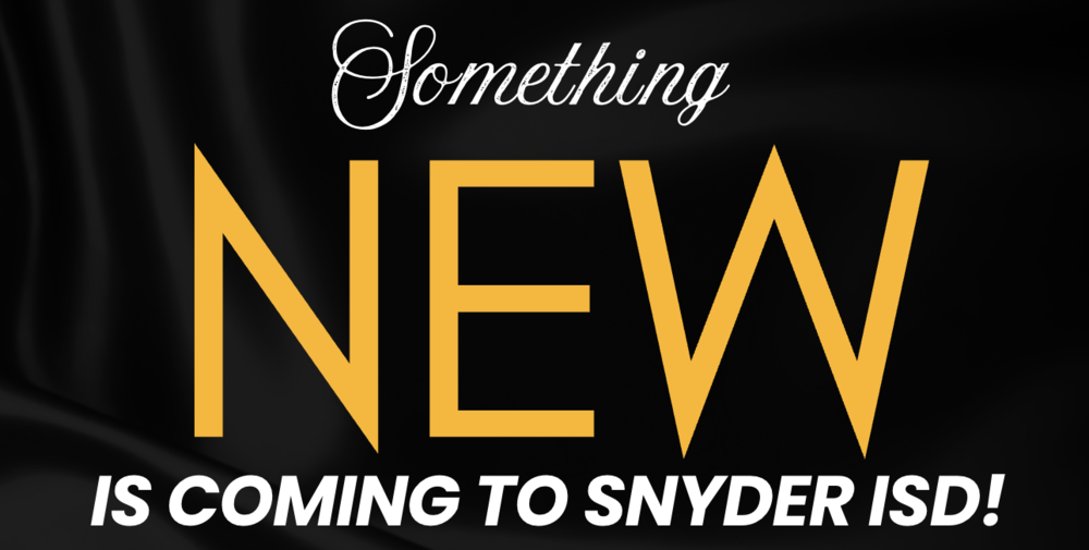 Something new is coming to Snyder ISD