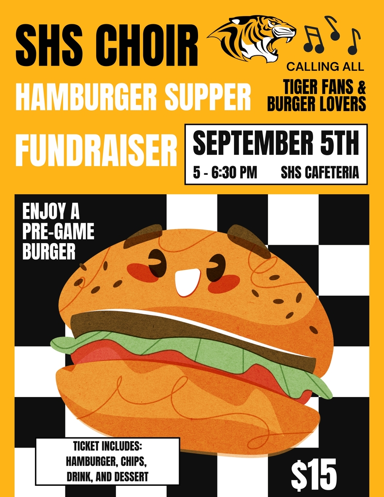 Flyer for the SHS Choir Hamburger Supper Fundraiser. Event is on Friday, September 5th, from 5:00 PM to 6:30 PM in the Snyder High School Cafeteria. The flyer features a smiling cartoon hamburger on a black-and-white checkered background. Tickets are $15 and include a hamburger, chips, drink, and dessert. Tickets can be purchased from any SHS Choir member, and a limited number will be available at the door. Text reads: ‘Calling all Tiger fans and burger lovers!’ with the SHS Tiger logo and music notes at the top.