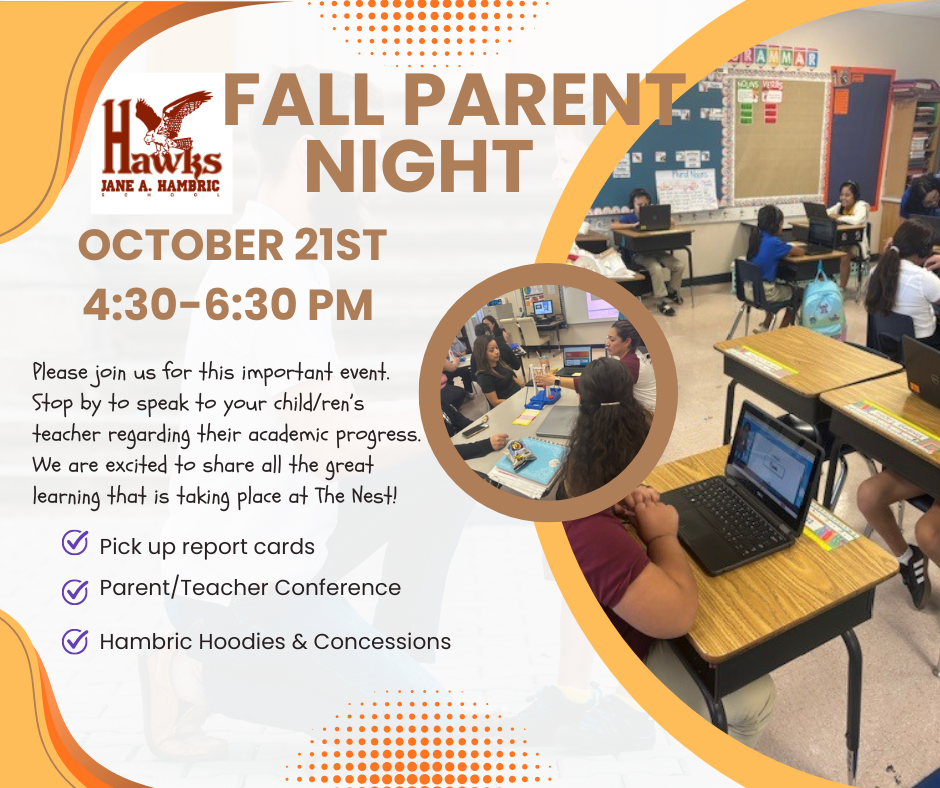 "Fall Parent Night flyer for Jane Hambric School. Event date: October 21st, 4:30 to 6:30 PM. Parents are invited to meet with teachers to discuss student academic progress. Activities include report card pickup, parent-teacher conferences, and sales of Hambric hoodies and concessions. The flyer highlights excitement about learning at 'The Nest.'"