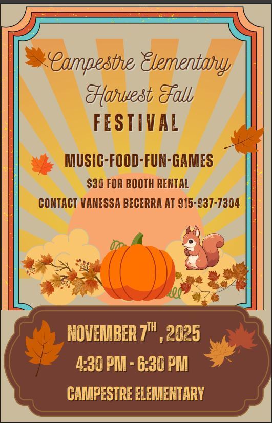 Campestre  Elementary Harvest Fall Festival-November 7,2025