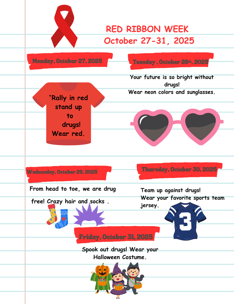 lined notebook paper background with red ribbon on the top left corner of the page with text Red Ribbon Week October 27-31, 2025, Monday, October 27, 2025 with image of red shirt with text Rally in Red, stand up to drugs, Tuesday, October 28, 2025 with image of pink sun glasses with text above the image Your future is so bright without drugs: wear neon colors and glasses, wednesday, october 29, 2025 from head to toe we are drug free!: wear crazy hair and socks with image of purple spiky hair and yellow sock with red heel, toe, and border with blue jaguar print and a blue sock with a red heart in the middle with wavy stripes  white toe stripe and top stripe; Thursday October 30, 2025 team up against drugs, wear your favorite sports team jersey with image of a number 3 blue jersey; friday, october 31, 2025 spook out drugs wear your Halloween costume with image of children dressed up as a witch, cat and a pumpkin.