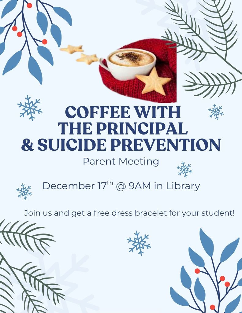 Coffee with the Principal & Suicide Prevention Parent Meeting