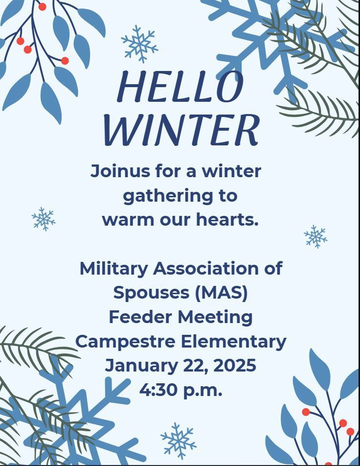 Military Association of Spouses (MAS) Feeder Meeting at Campestre Elementary on January 22, 2026 at 4:30 p.m.