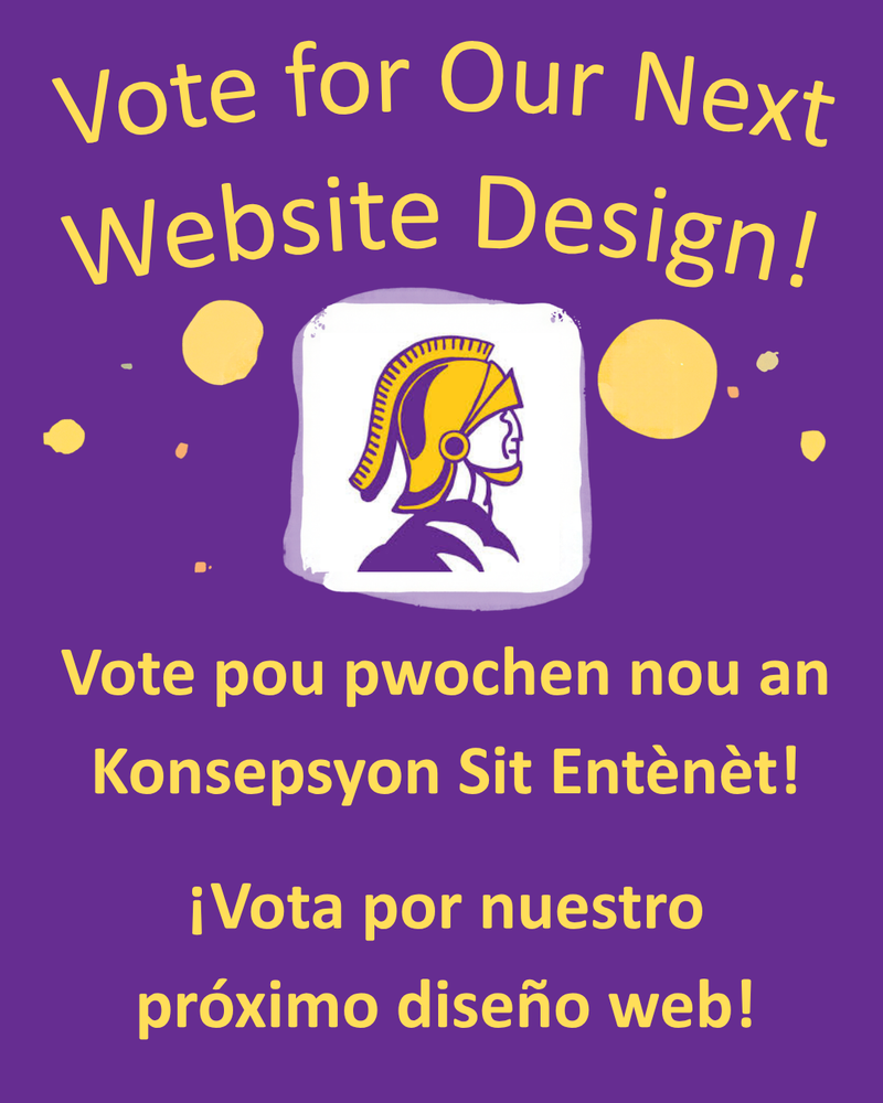 Vote for our next website design!  Vote pou pwochen nou an Konsepsyon Sit Entenet!  Vota por nuestro proximo diseno web!