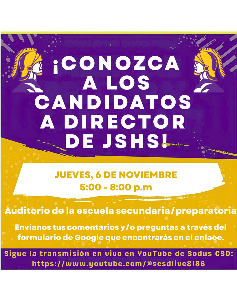 Conozca a los candidatos a director de JSHS. jueves 6 de noviembre, 5:00 - 8:00 p.m. en el auditorio de la escuela secundaria. 