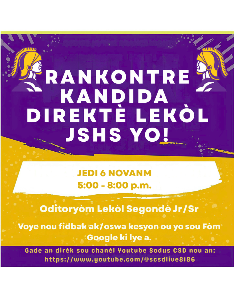 Rankontre kandida direkte lekol JSHS: jedi 6 novanm 5:00 - 8:00 p.m. Oditoryom lekol segonde