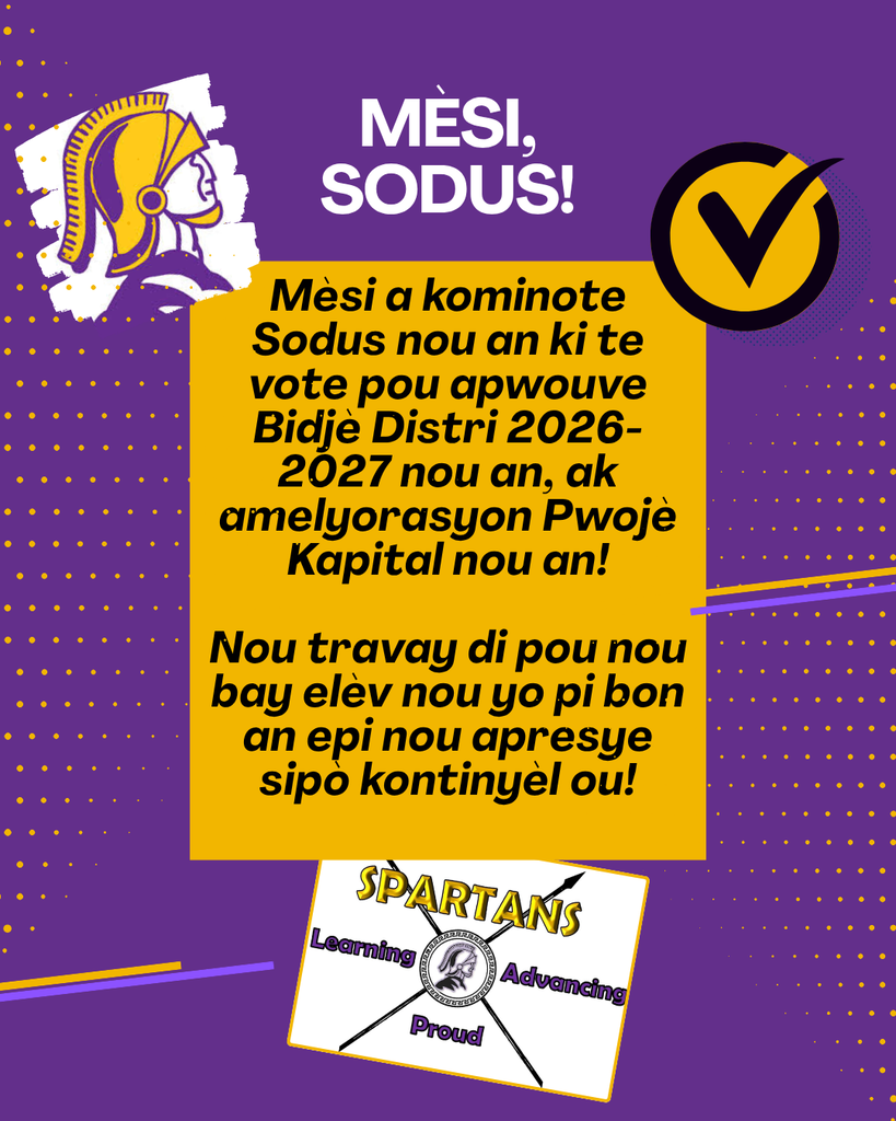 Mèsi a kominote Sodus nou an ki te vote pou apwouve Bidjè Distri 2026-2027 nou an, ak amelyorasyon Pwojè Kapital nou an!  Nou travay di pou nou bay elèv nou yo pi bon an epi nou apresye sipò kontinyèl ou!