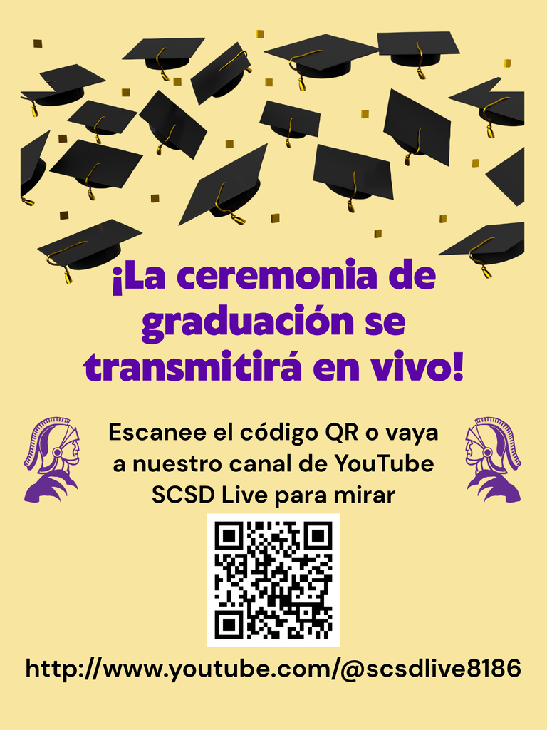 ¡La ceremonia de graduación se transmitirá en vivo! Escanee el código QR o vaya a nuestro canal de YouTube SCSD Live para mirar