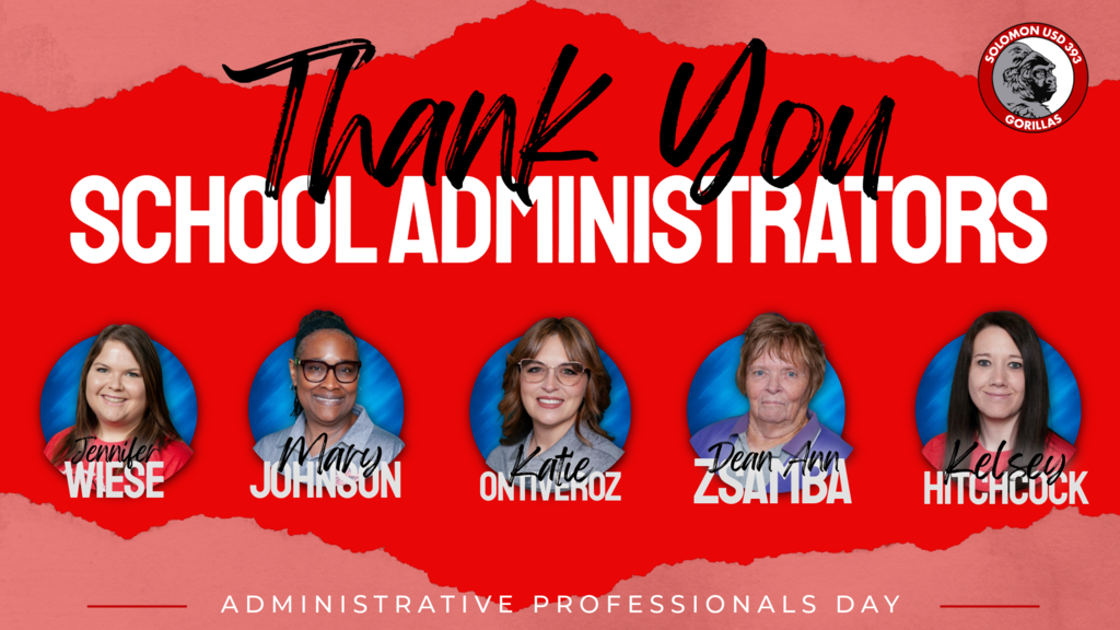 A red and white promotional graphic for Solomon USD 393 celebrating Administrative Professionals Day. The text reads 'Thank You SCHOOL ADMINISTRATORS' and features portraits of five staff members: Jennifer Wiese, Mary Johnson, Katie Ontiveroz, Dean Ann Zsamba, and Kelsey Hitchcock. The Solomon Gorillas logo is in the top right corner.