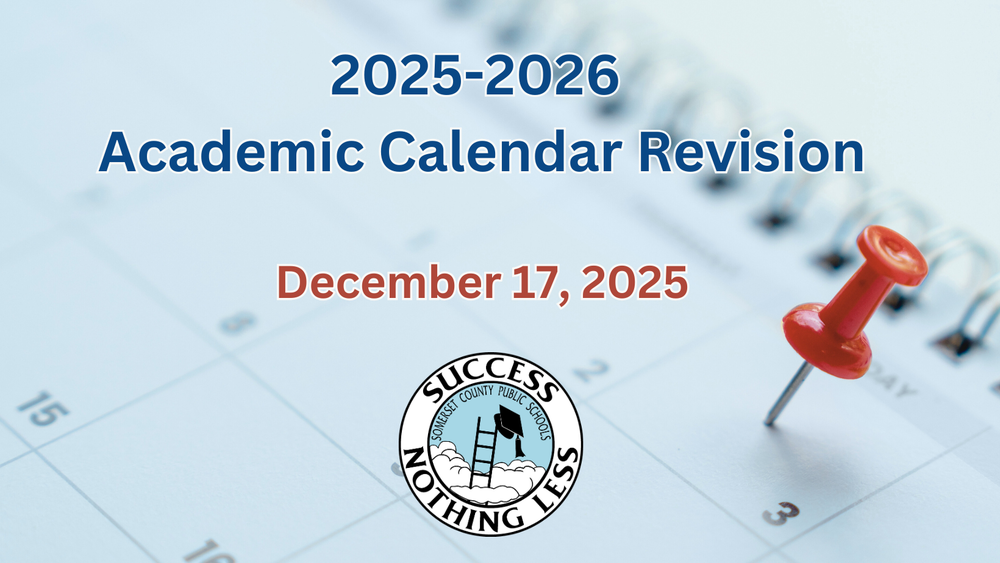 Somerset County Public Schools Revises 2025–2026 School Calendar