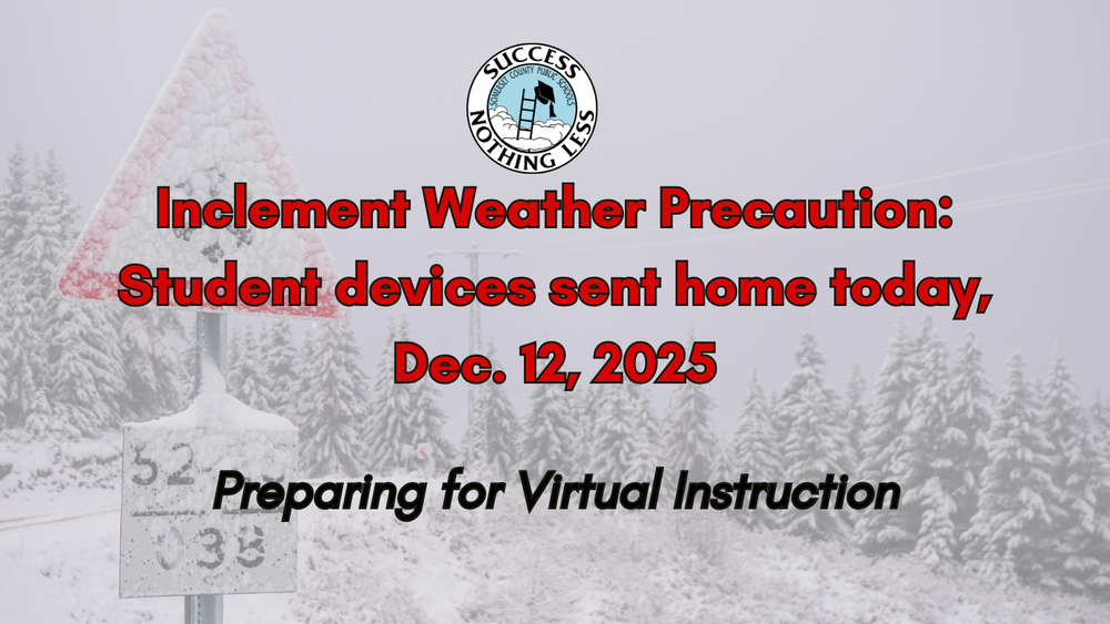 Weather Precaution: Student Devices Sent Home Friday, Dec. 12 to Prepare for Virtual Instruction
