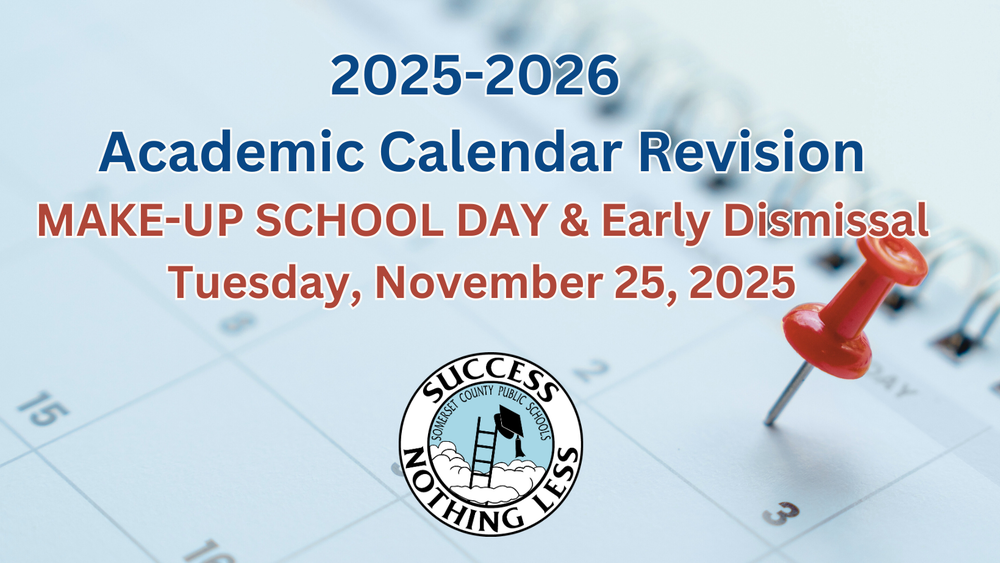 25 26 academic calendar revision make up school day and early dismissal on november 25 2025