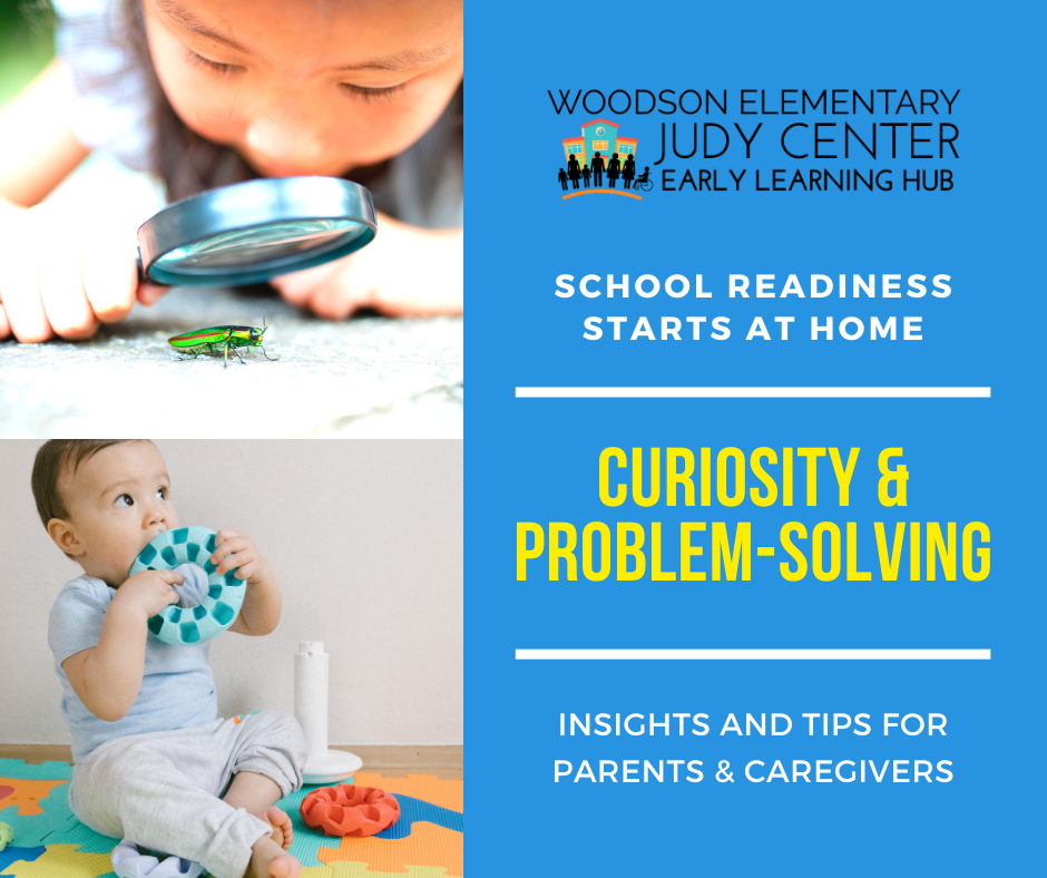 School Readiness Starts at Home, Curiosity & Problem Solving, Insights and tips for Parents and Caregivers
