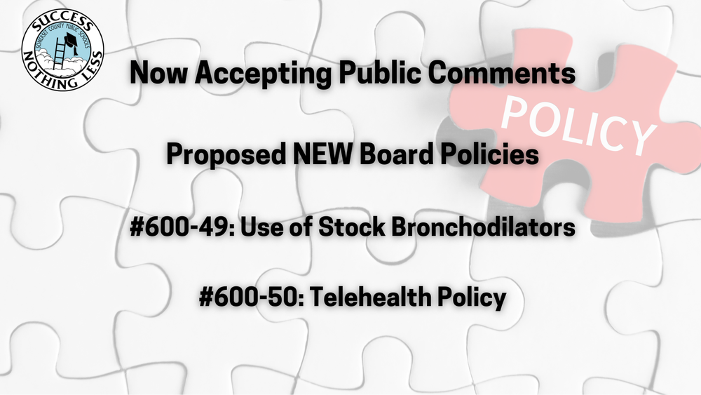 now accepting public comments proposed new board policies