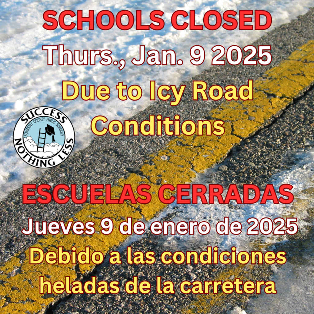 Schools are closed for students & instructional staff Thursday, Jan. 9, 2025, due to icy conditions on back roads and side streets. Essential personnel report on time. 12-month staff report at 10 AM with the option to work virtually. Please stay safe & attend to future updates.
