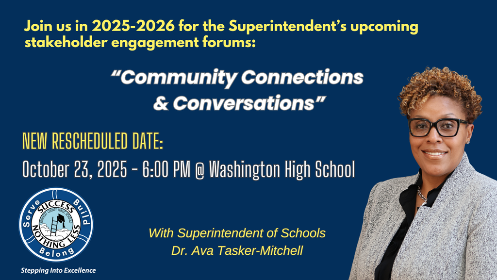 oin us for Community Connections & Conversations at Washington Academy & High School on Thursday, Oct. 23 at 6:00 PM. Hear important updates from system leadership and curriculum supervisors, and learn how you can best support your students and their schools. All families and community members are welcome!