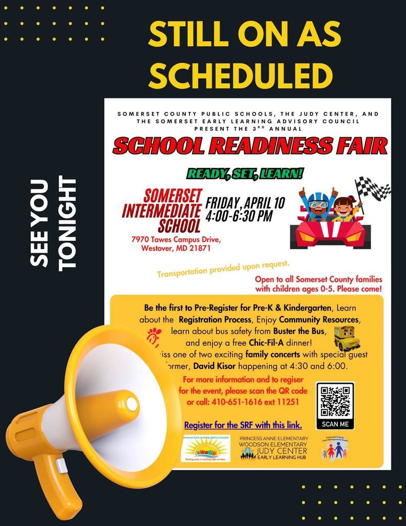 Notification flyer - the School Readiness Fair is still on as scheduled for today, April 10th, from 4-6:30 pm at Somerset Intermediate School.