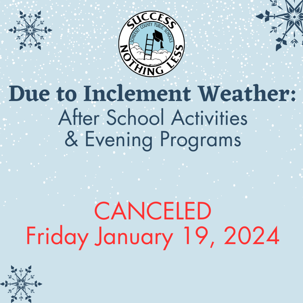 AFTER SCHOOL ACTIVITIES CANCELED TODAY FRIDAY JANUARY 19 2024