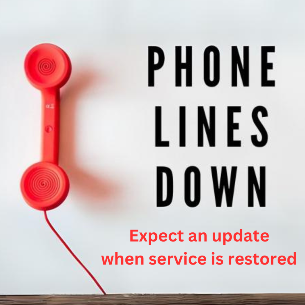 red phone on white background with text that reads phone lines down expect an update when service is restored