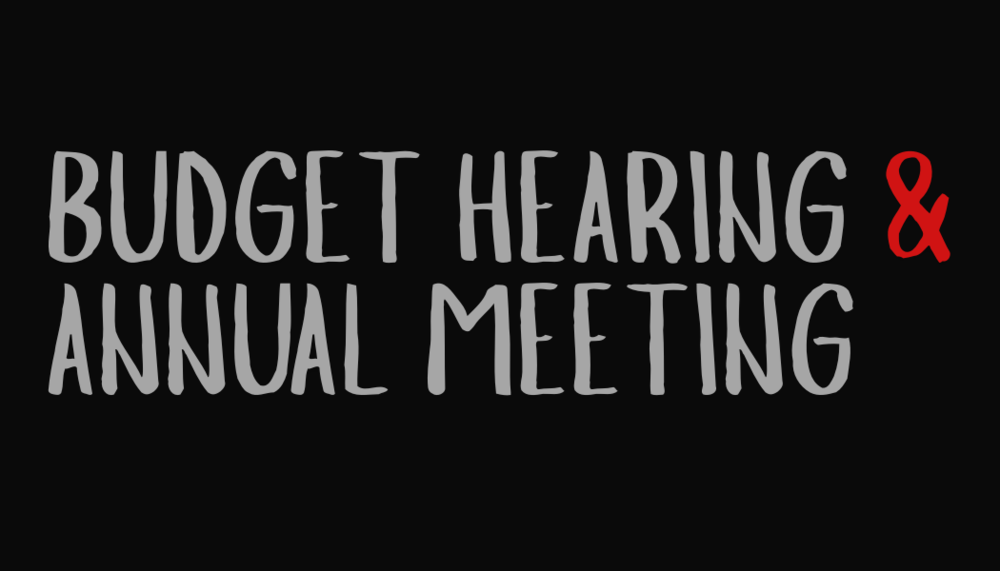 Budget Hearing and Annual Meeting