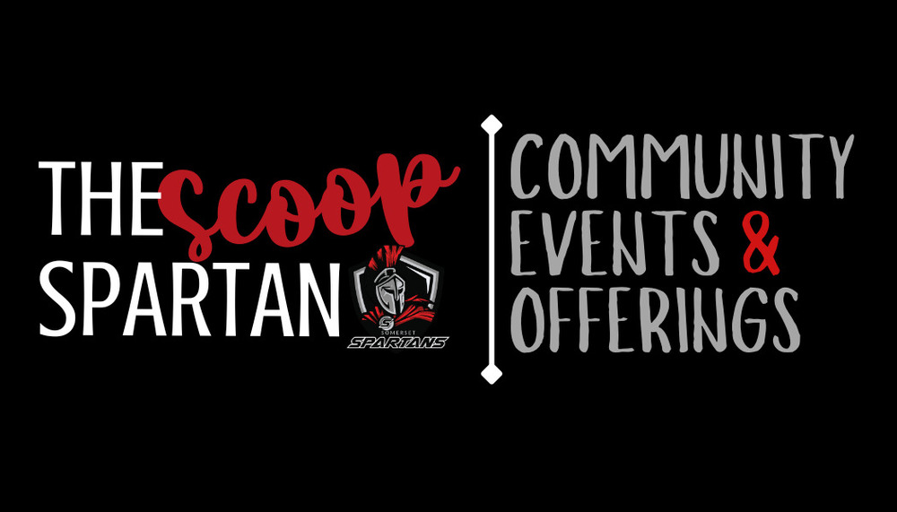 The Spartan Scoop-Community Events & Offerings