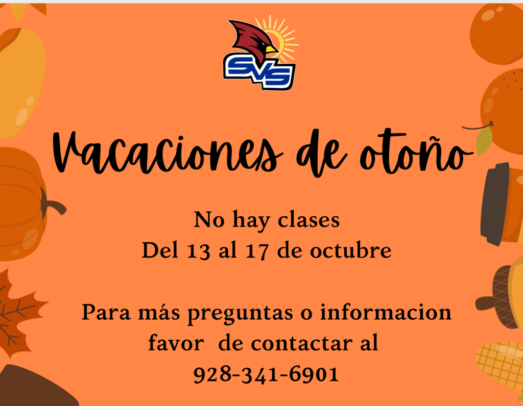 FALL BREAK NO SCHOOL FROM OCT 13-17 / VACACIONES DE OTOĆO NO HABRA CLASES DEL 13 - 17 DE OCTUBRE