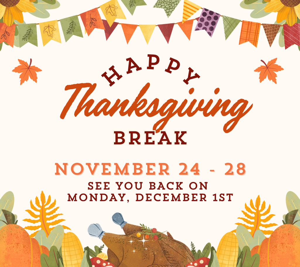 Thanksgiving Break flyer
