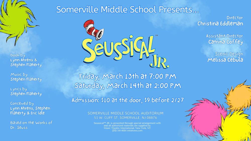 Seussical Jr. Friday March 13 7:00pm Saturday March 14th 2:00pm  $10 at the door $9 before 2/27
