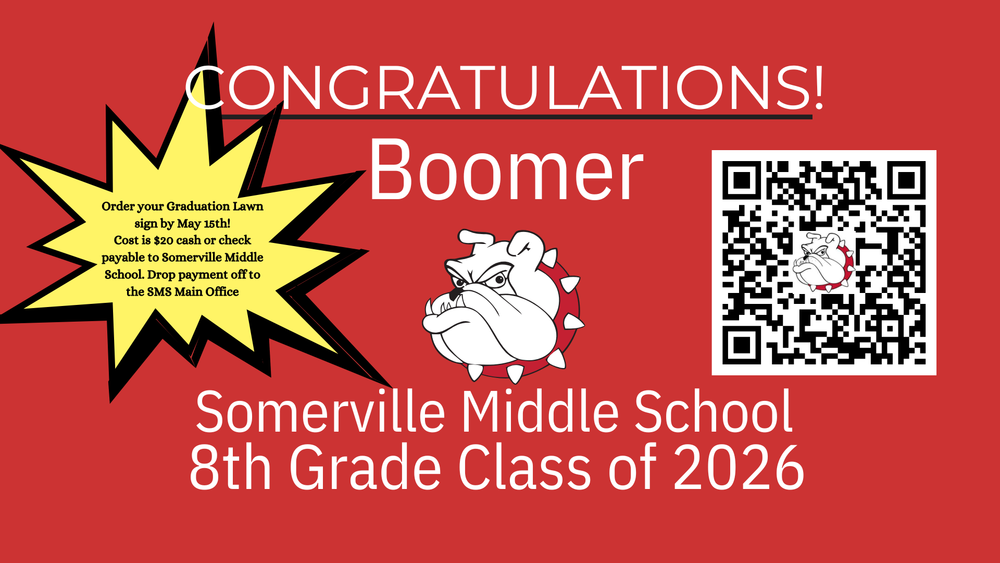 8th grade graduation sign order your graduation lawn sing by may 15th cost is $20cash or check payable to sms payment drop off to sms main office