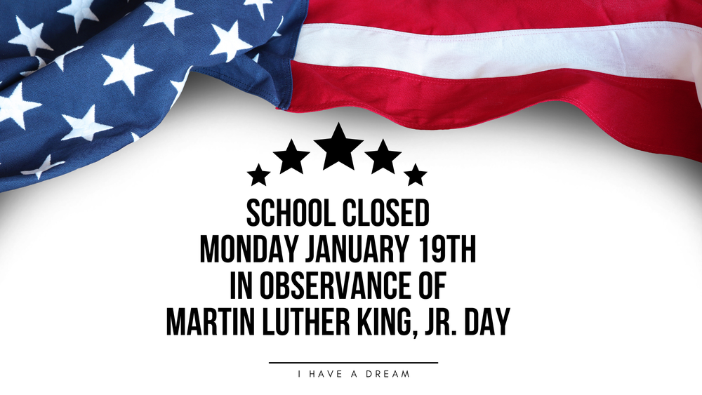 Martin Luther King Jr. Day - School Closed