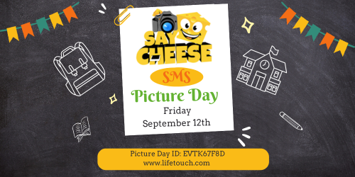 Say Cheese SMS PIcture Day Friday September 12th Picture Day ID EVTK67F8D www.lifetouch.com black board