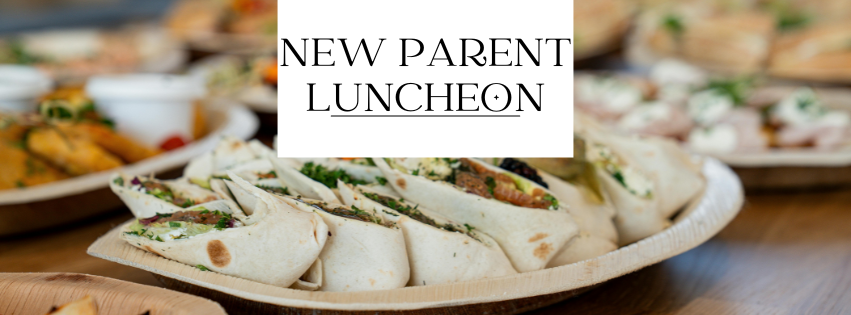 new parent luncheon