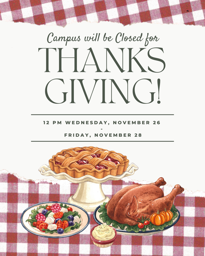 Campus will be closed for thanksgiving graphic with thanksgiving spread.