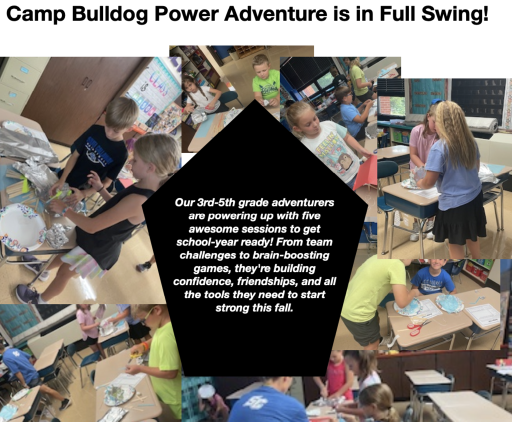 Camp Bulldog Power Adventure is in Full Swing! Our 3rd-5th grade adventurers are powering up with five awesome sessions to get school-year ready! From team challenges to brain-boosting games, they're building confidence, friendships, and all the tools they need to start strong this fall.