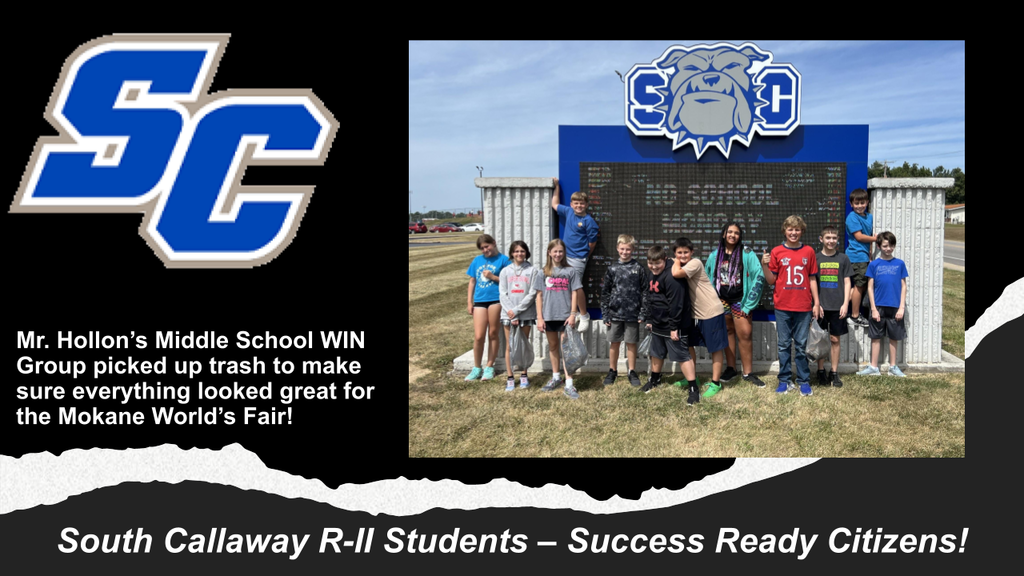SC - Mr. Hollon's Middle School WIN Group picked up trash to make sure everything looked great for the Mokane World's Fair! - South Callaway R-II Students - Success Ready Citizens!