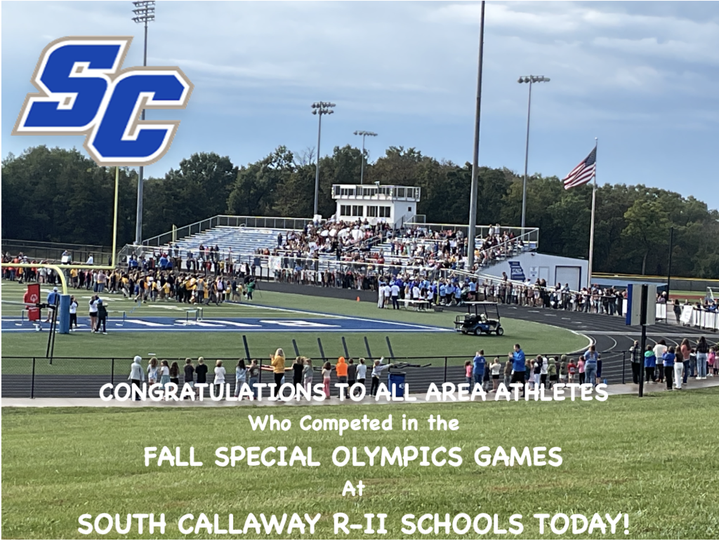 Congratulations to all area athletes who competed in the Fall Special Olympics Games at South Callaway R-II Schools Today!