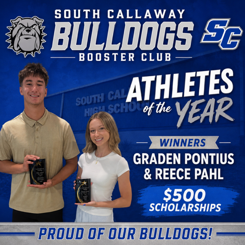 South Callaway Bulldogs Booster Club - Athletes of the Year - Winners Graden Pontius and Reece Pahl - $500 Scholarships - Proud of our Bulldogs!