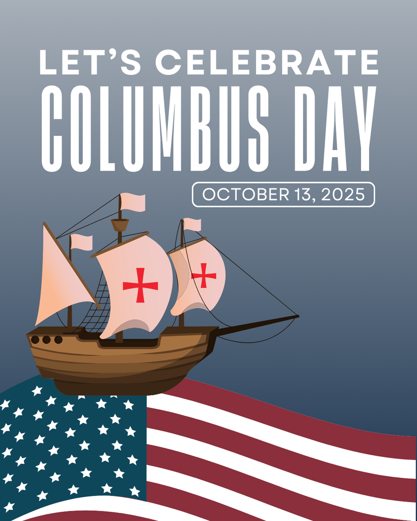 Let's Celebrate Columbus Day October 13, 2025. Ship on the US Flag