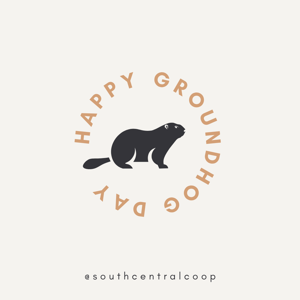 Happy Groundhog Day @southcentral coop