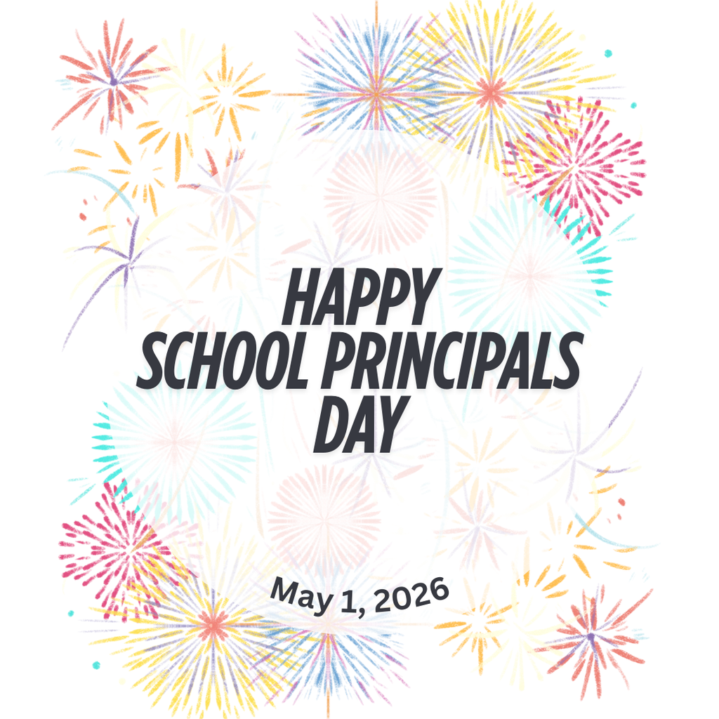Happy School Principals day. May 1  2026 with fireworks